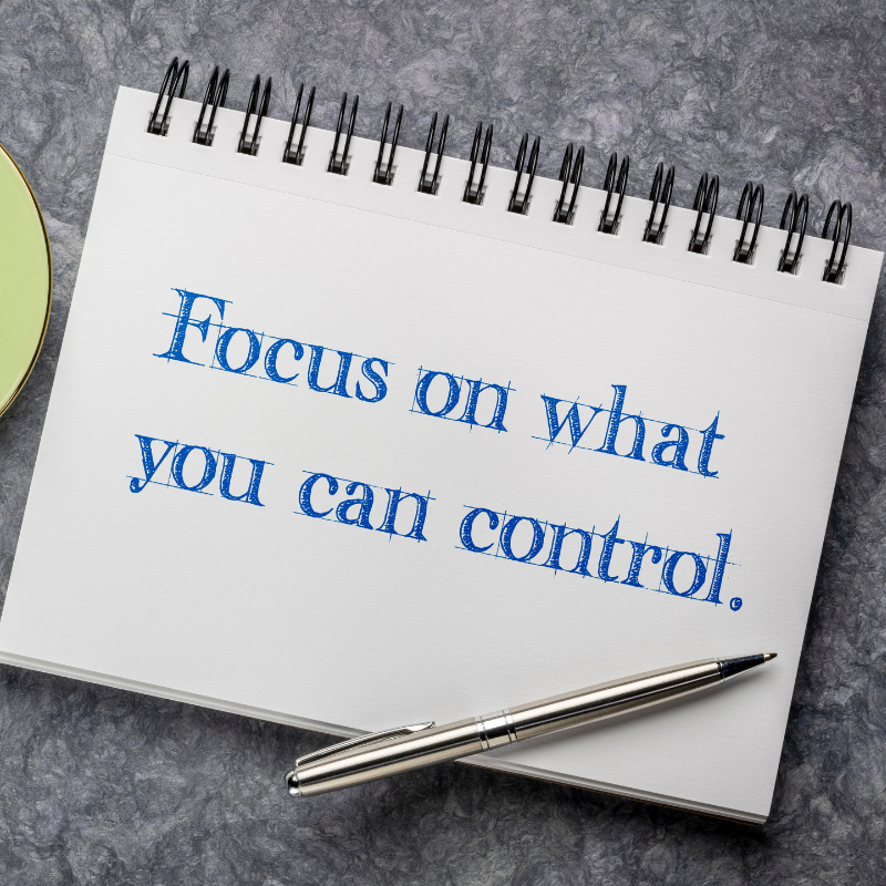 Focus on what you can control